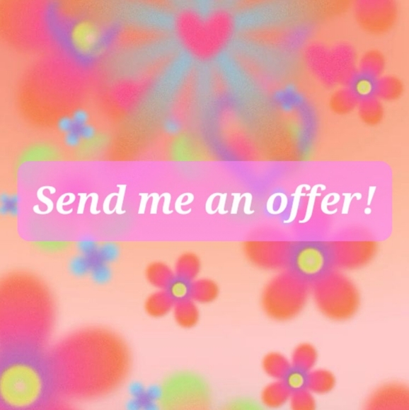 Other - Feel free to send me an offer!